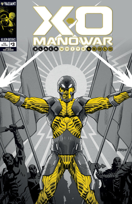 X-O Manowar: Black, White & Gold #3 Variant B (Johnson Black, White & Gold Variant) ISBN: 73238819034800321 - FOC DATE: 11/8/26  - Release Date: 12/23/26