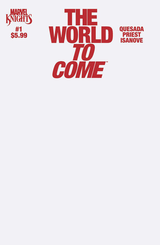 MARVEL KNIGHTS: THE WORLD TO COME #1 BLANK COVER VARIANT  - Release Date:  6/4/25