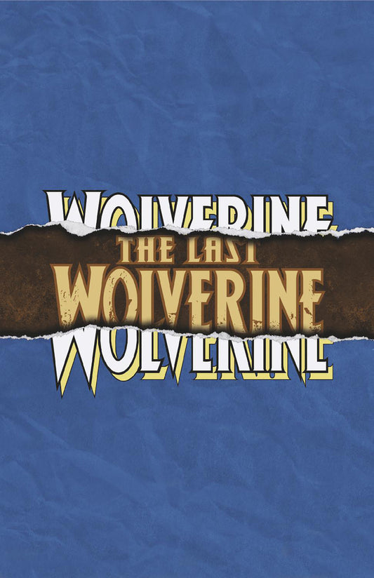WOLVERINE #13 FORESHADOW LOGO VARIANT - 9/3/25 - Release Date:  9/3/25
