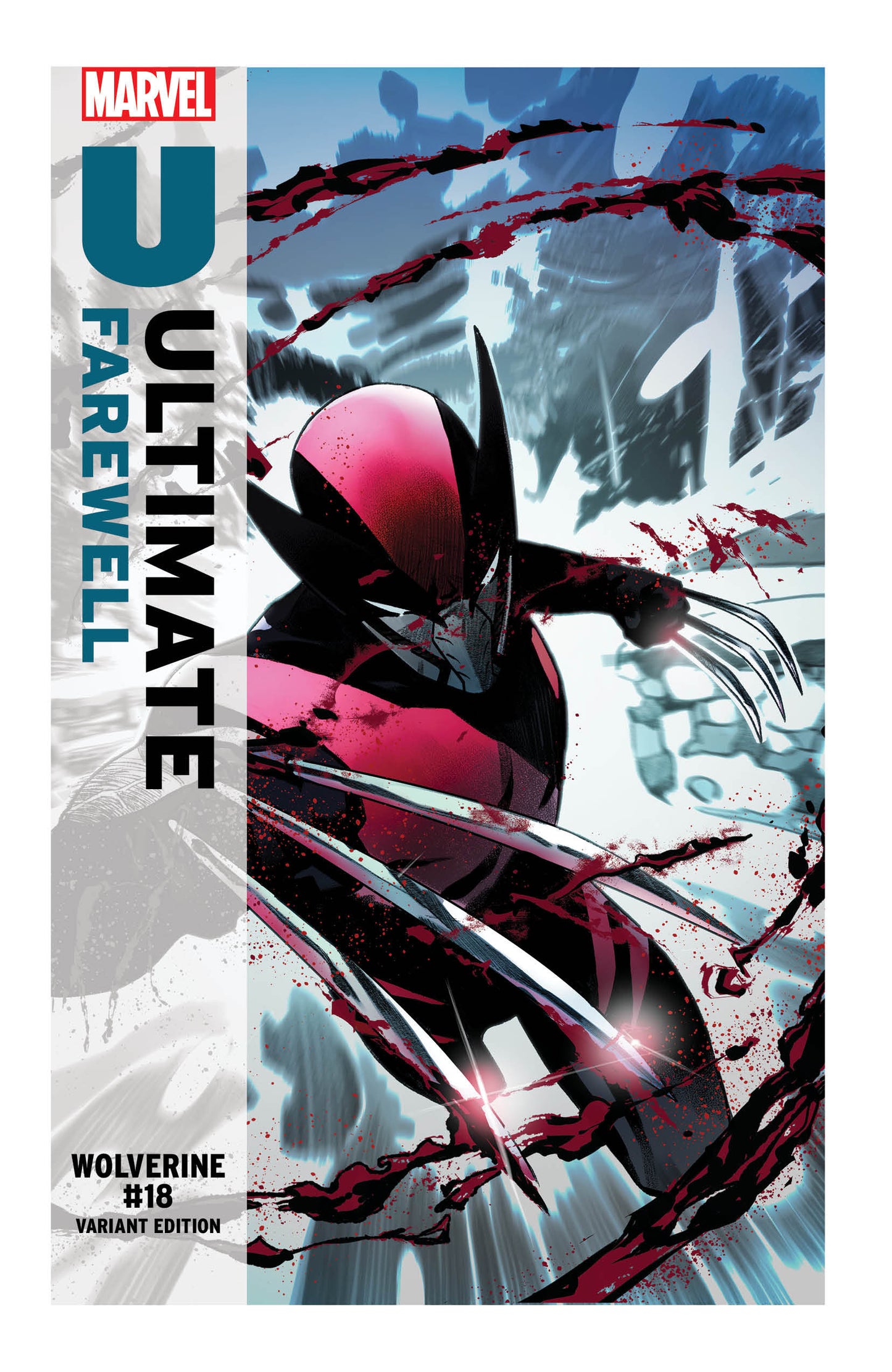 WOLVERINE #18 DOMENICO CARBONE ULTIMATE FAREWELL VARIANT ISBN: 75960620841801831 - FOC DATE: 3/8/26  - Release Date: 4/8/26