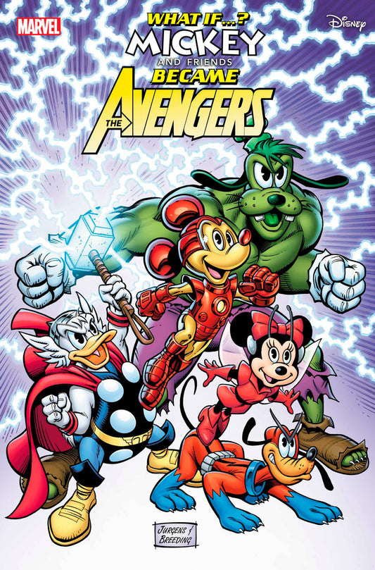 MARVEL & DISNEY: WHAT IF...? MICKEY & FRIENDS BECAME THE AVENGERS #1 DAN JURGENS  VARIANT  - Release Date:  3/5/25