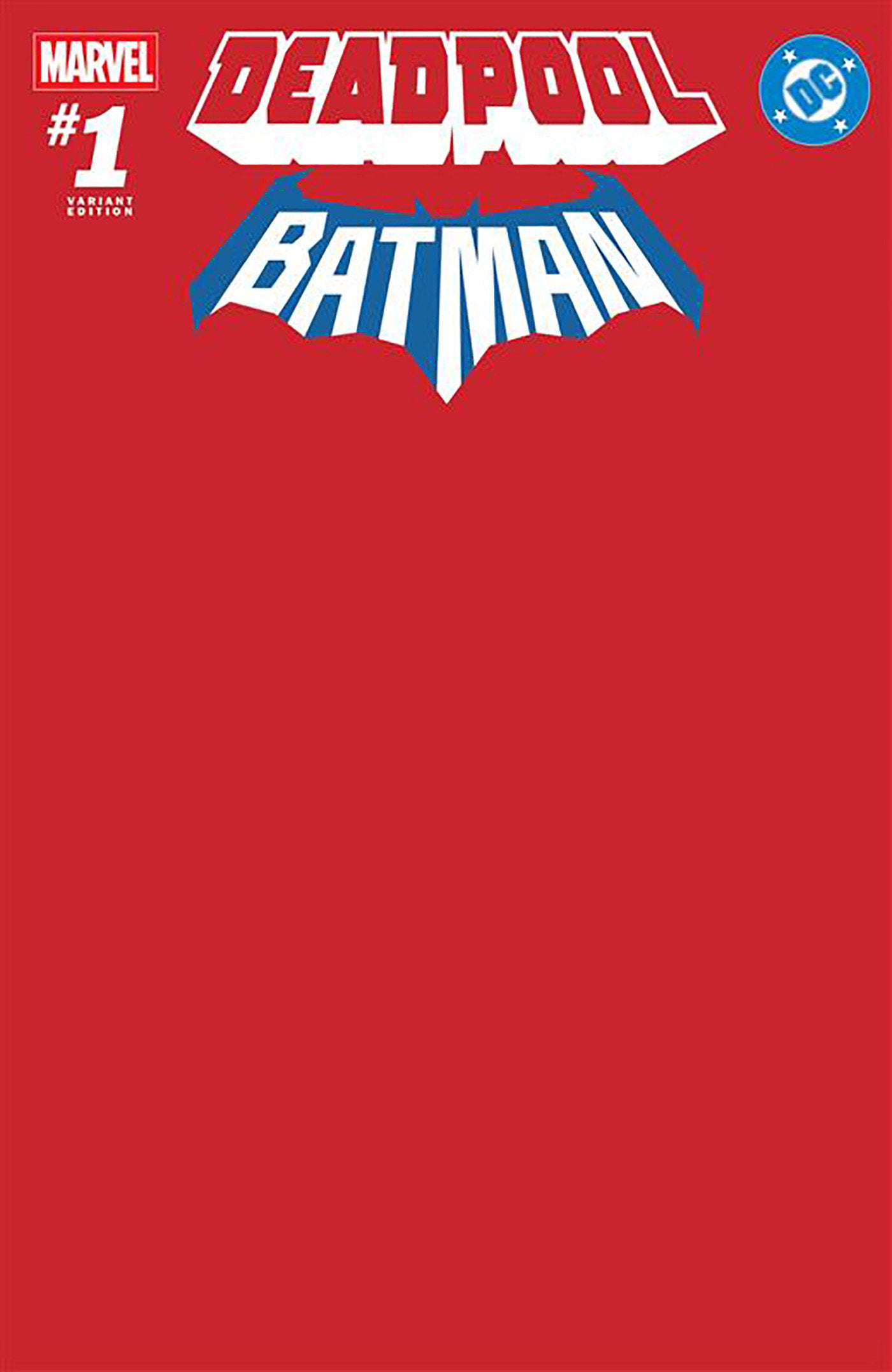 MARVEL/DC: DEADPOOL/BATMAN #1 RED BLANK COVER VARIANT - 9/17/25 - Release Date:  9/17/25