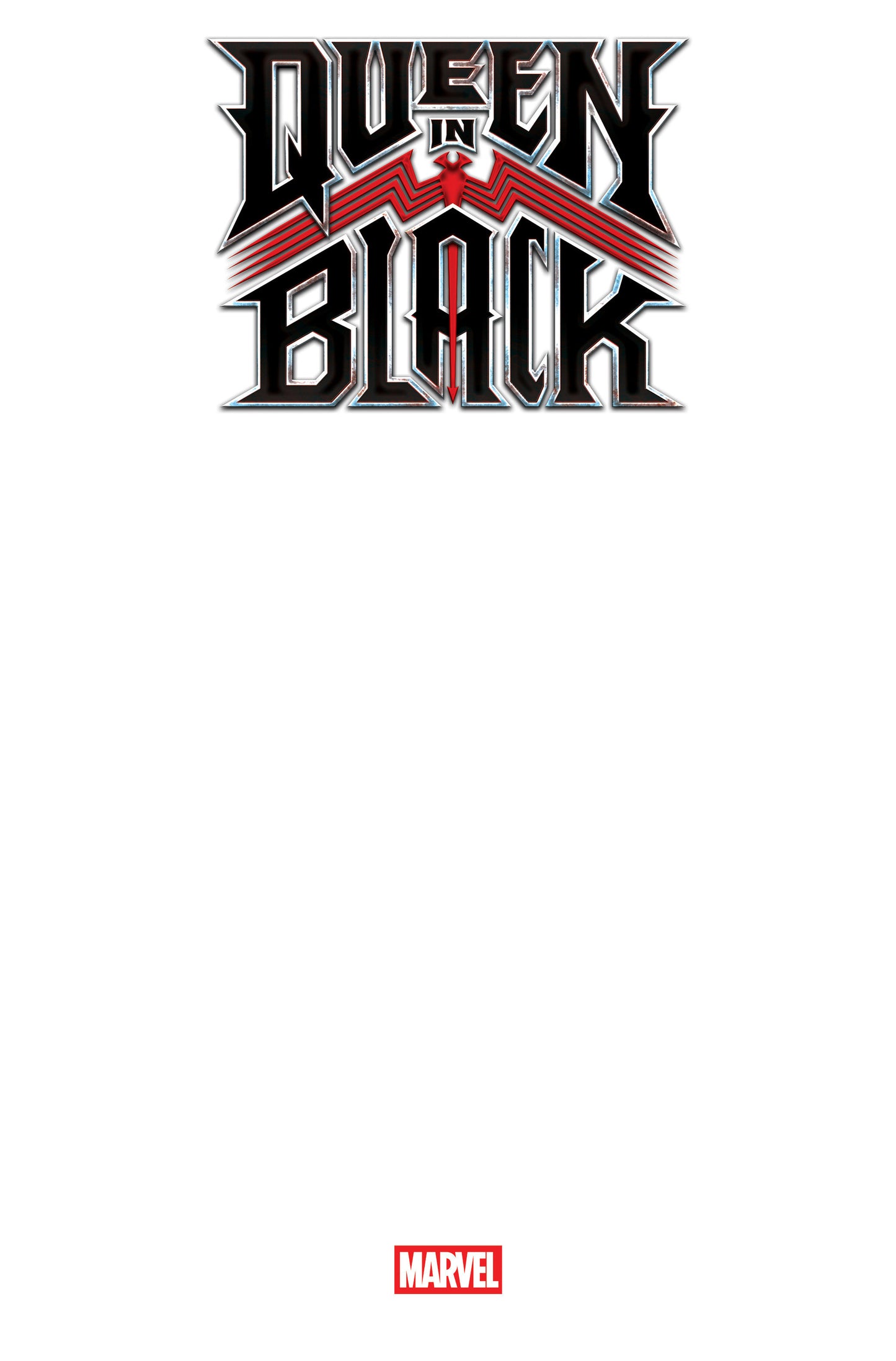 QUEEN IN BLACK #1 BLANK COVER VARIANT [QIB] ISBN: 75960621498300171 - FOC DATE: 4/19/26  - Release Date: 7/1/26