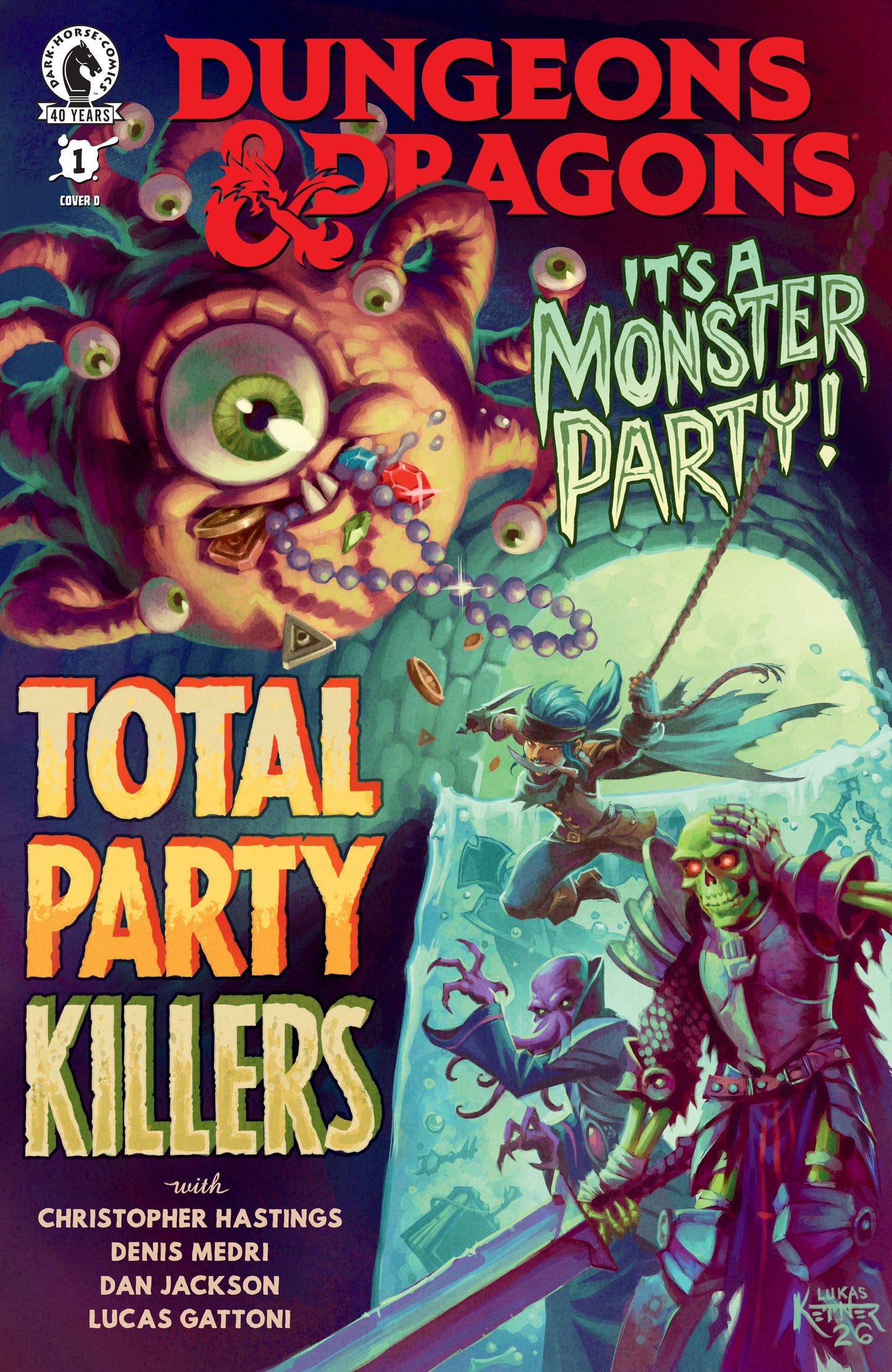 Dungeons & Dragons: Total Party Killers #1 (CVR D) (Lukas Ketner) ISBN: 76156801598000141 - FOC DATE: 6/7/26  - Release Date: 7/22/26