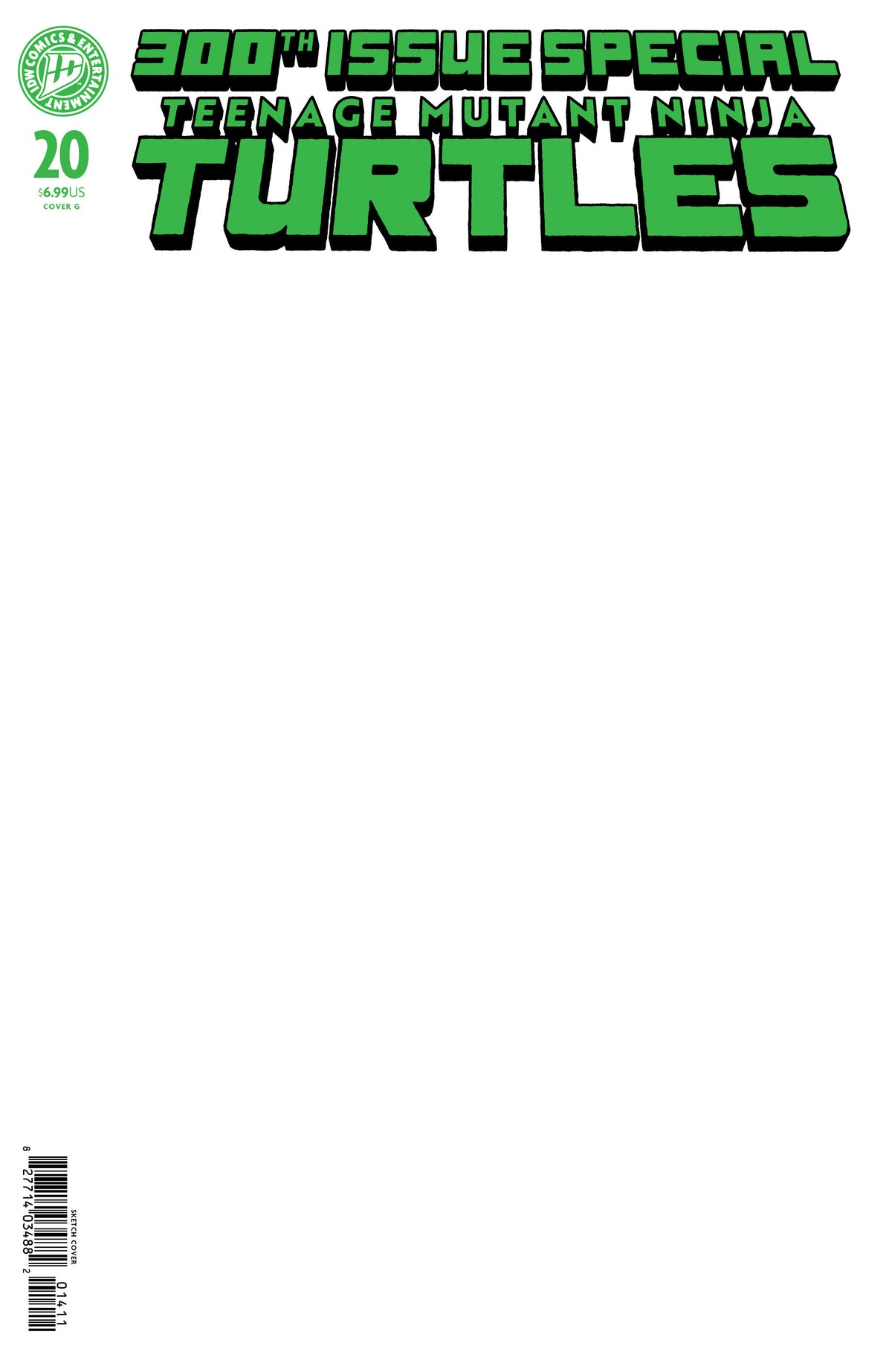 Teenage Mutant Ninja Turtles #20: 300th Issue Special: G Foil Stamped (Sketch Variant) ISBN: 82771403315102071 - FOC DATE: 5/31/26  - Release Date: 7/22/26