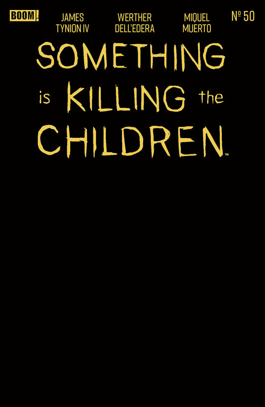 Something is Killing the Children #50 E Gold Blank Sketch Variant (Foil Stamp) ISBN: 84428400737550051 - FOC DATE: 7/19/26  - Release Date: 10/7/26