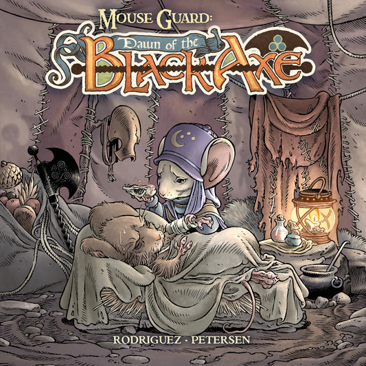 Mouse Guard: Dawn of the Black Axe #3 A Main (Dressed, Rodríguez)  - Release Date:  6/18/25