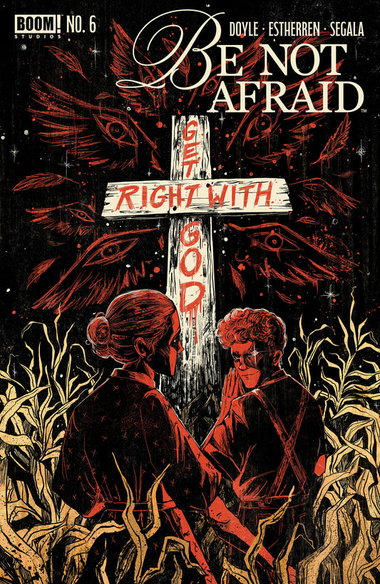Be Not Afraid #6 B Variant (Dressed, Gallagher) ISBN: 84428401265206021 - Release Date: 2/25/26