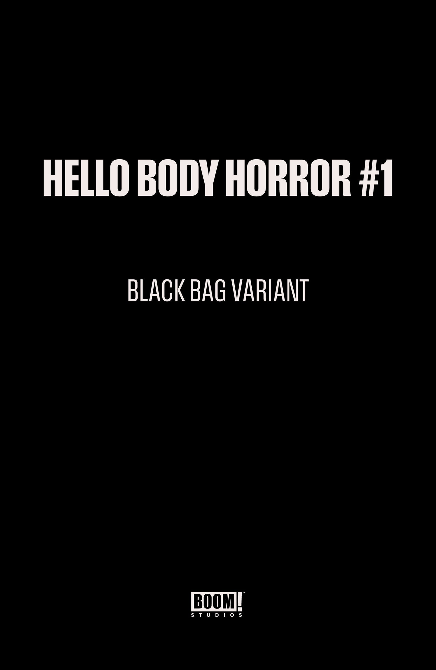 Hello Body Horror #1 C Black Bag Variant (Dressed, Black Bag, Wayshak) ISBN: 84428401321501031 - FOC DATE: 3/8/26  - Release Date: 4/22/26
