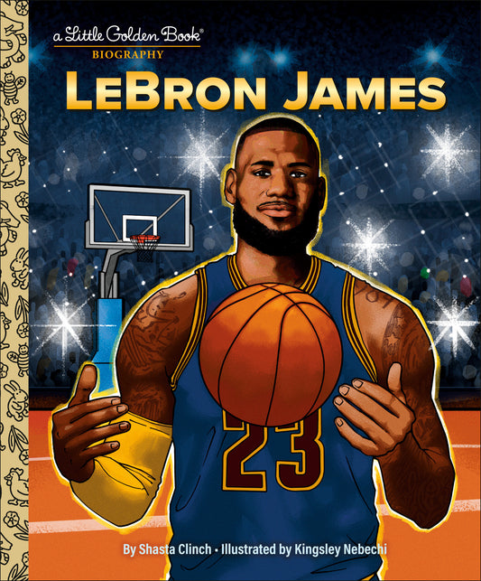 LeBron James: A Little Golden Book Biography  - Release Date:  9/3/24