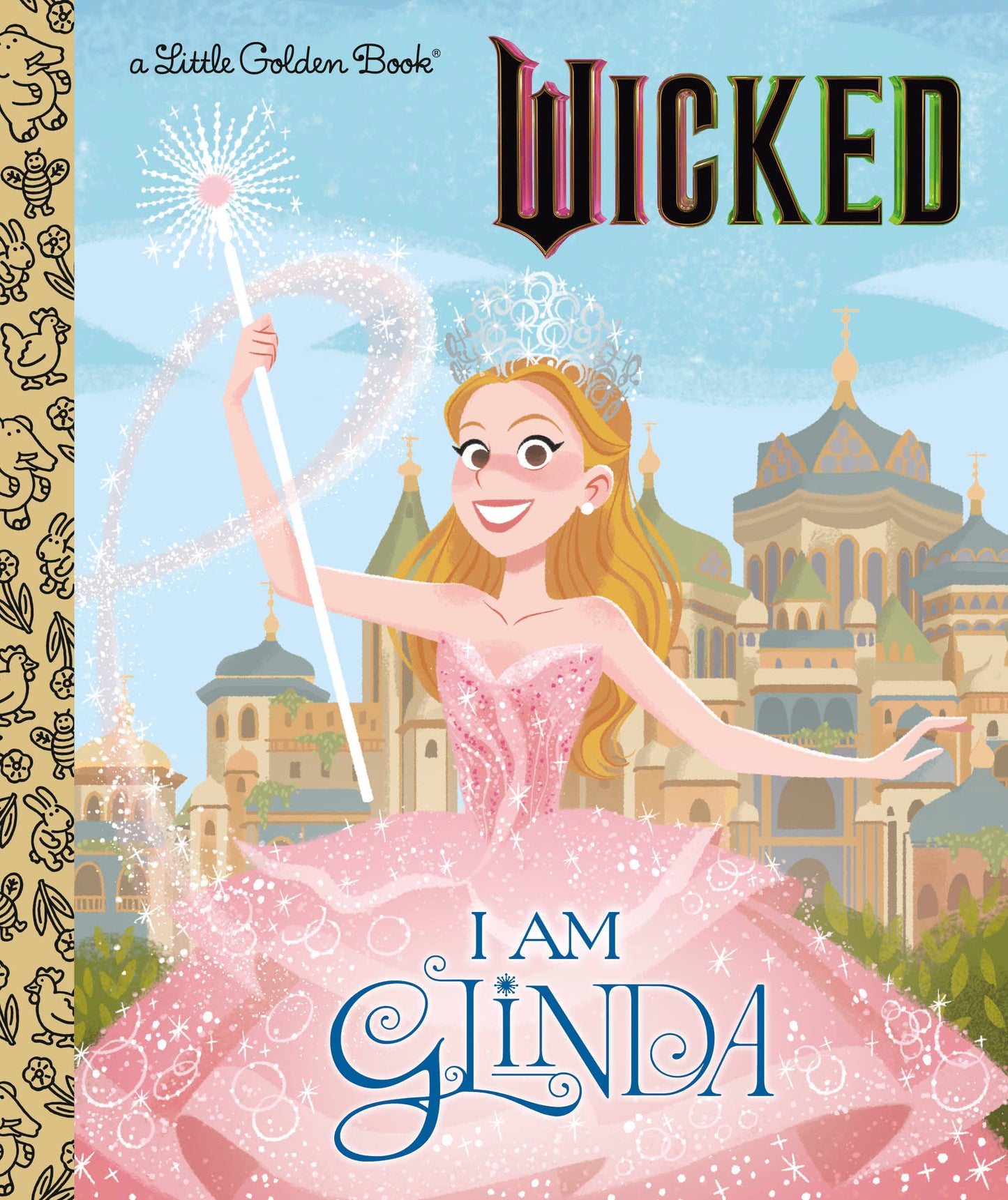 I Am Glinda (Universal Pictures Wicked)  - Release Date:  10/15/24