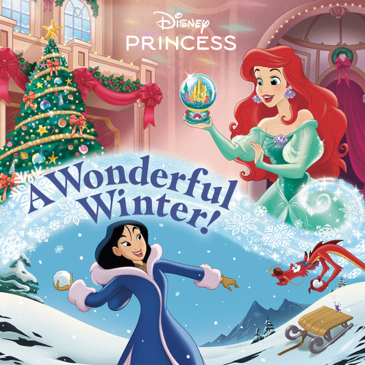A Wonderful Winter! (Disney Princess) - 9/2/25 - Release Date:  9/2/25