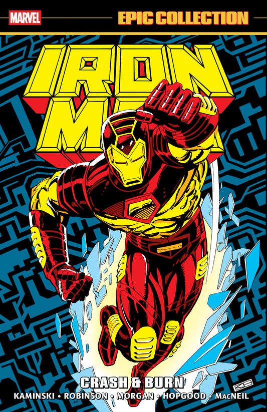 Iron Man Epic Collection: Crash & Burn ISBN: 9781302965297 - FOC DATE: 4/12/26  - Release Date: 6/23/26