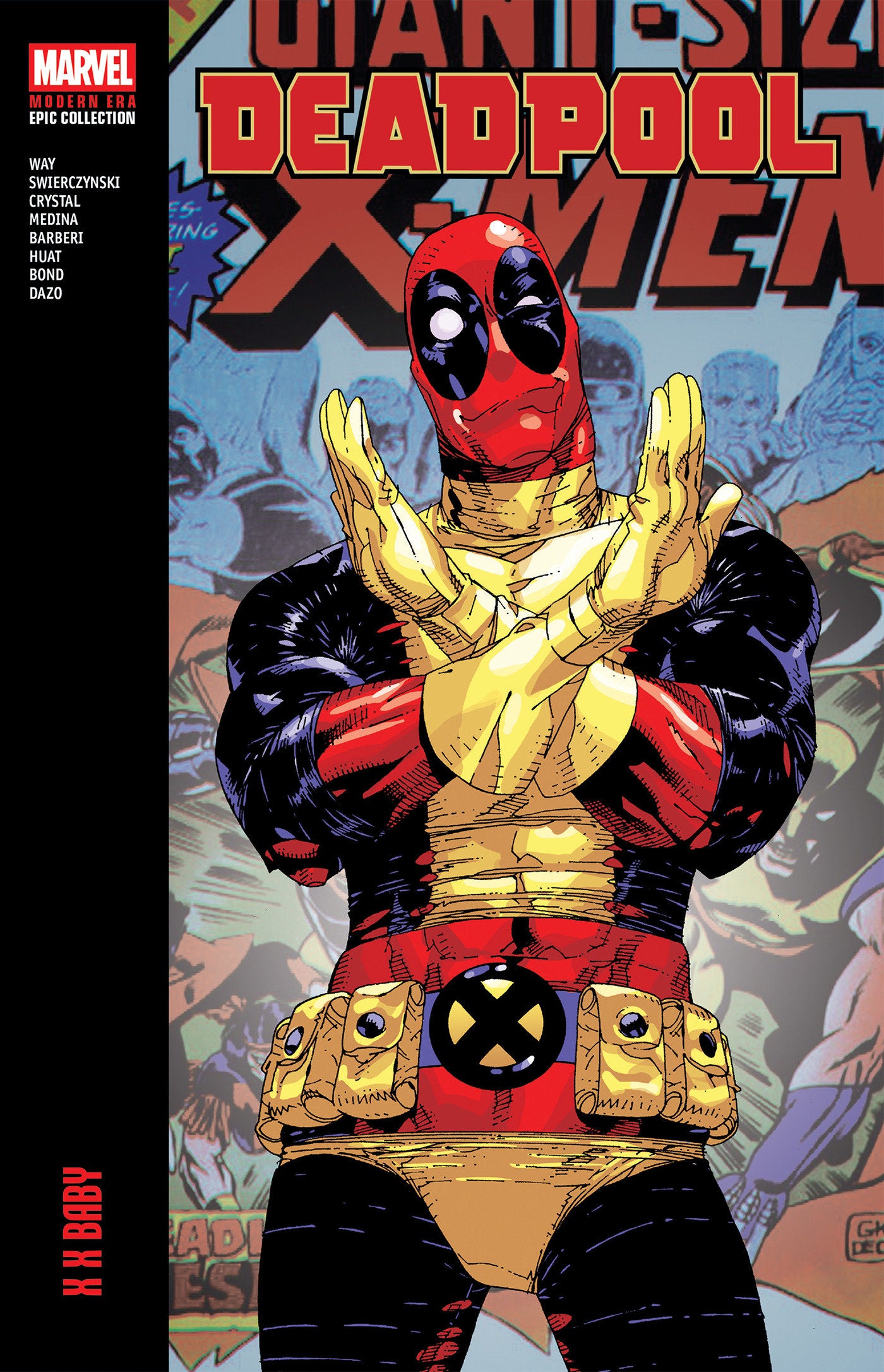Deadpool Modern Era Epic Collection: X X Baby ISBN: 9781302967147 - FOC DATE: 4/26/26  - Release Date: 7/7/26