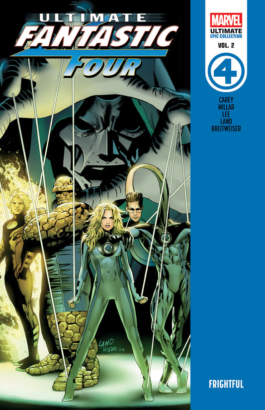 Ultimate Fantastic Four Epic Collection: Frightful ISBN: 9781302967994 - FOC DATE: 4/19/26  - Release Date: 6/30/26
