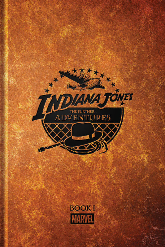 Indiana Jones: The Further Adventures Book 1 ISBN: 9781302970277 - FOC DATE: 7/5/26  - Release Date: 9/29/26