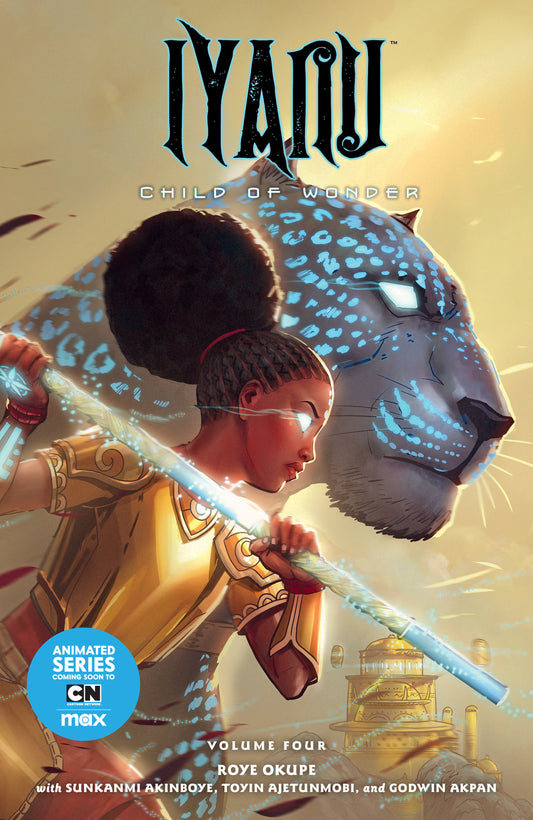 Iyanu: Child of Wonder Volume 4  - Release Date:  3/4/25