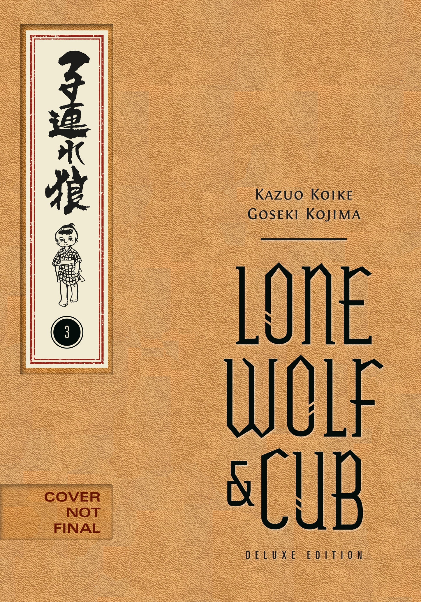 Lone Wolf and Cub Deluxe Edition Volume 3 ISBN: 9781506747637 - FOC DATE: 7/19/26  - Release Date: 10/20/26