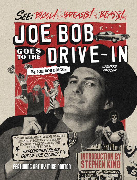 Joe Bob Goes to the Drive-In (Updated Edition) - ISBN: 9781506748184 - Release Date:  10/14/25