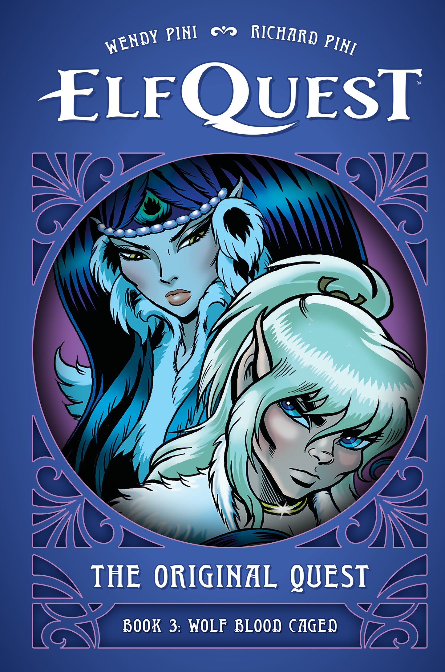 ElfQuest: The Original Quest: Book 3--Wolf Blood Caged  - Release Date:  8/19/25