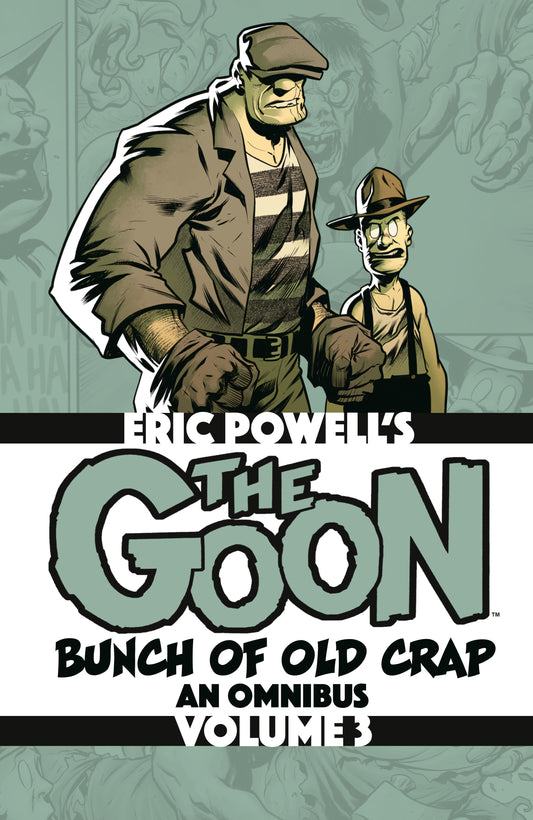 The Goon: Bunch of Old Crap Omnibus Volume 3 ISBN: 9781506754185 - FOC DATE: 3/9/26  - Release Date: 6/16/26