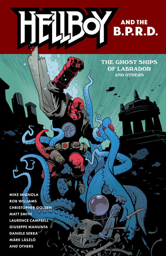 Hellboy and the B.P.R.D.: The Ghost Ships of Labrador and Other Stories ISBN: 9781506755007 - FOC DATE: 7/26/26  - Release Date: 10/27/26