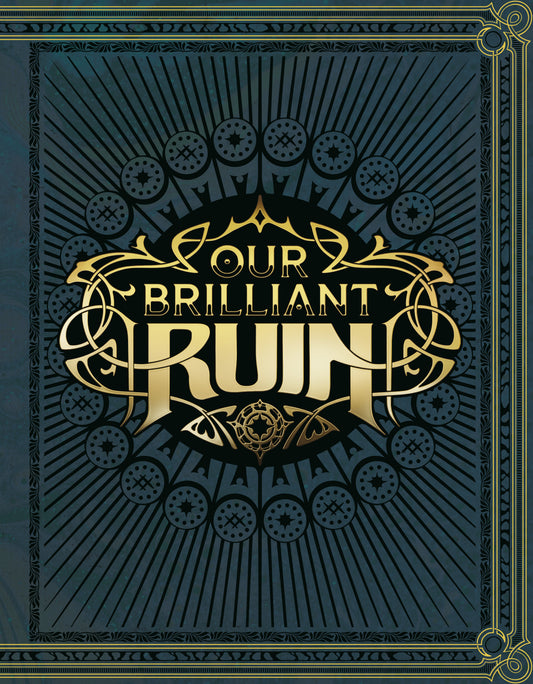 Our Brilliant Ruin TTRPG Rulebook ISBN: 9781506757230 - FOC DATE: 6/14/26  - Release Date: 9/15/26