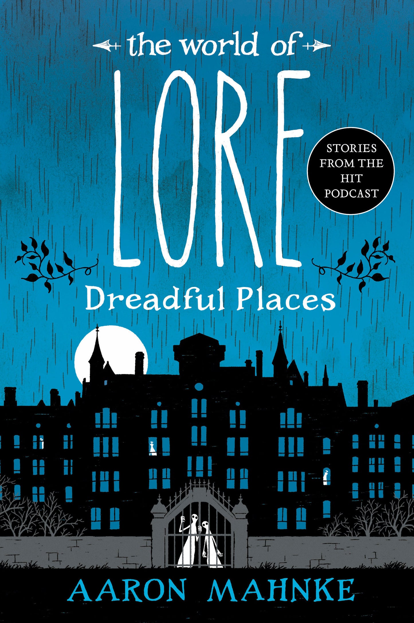 The World of Lore: Dreadful Places  - Release Date:  10/8/24