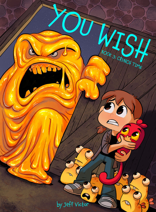 You Wish (Book 3): Crunch Time ISBN: 9781603095976 - FOC DATE: 9/13/26  - Release Date: 10/20/26