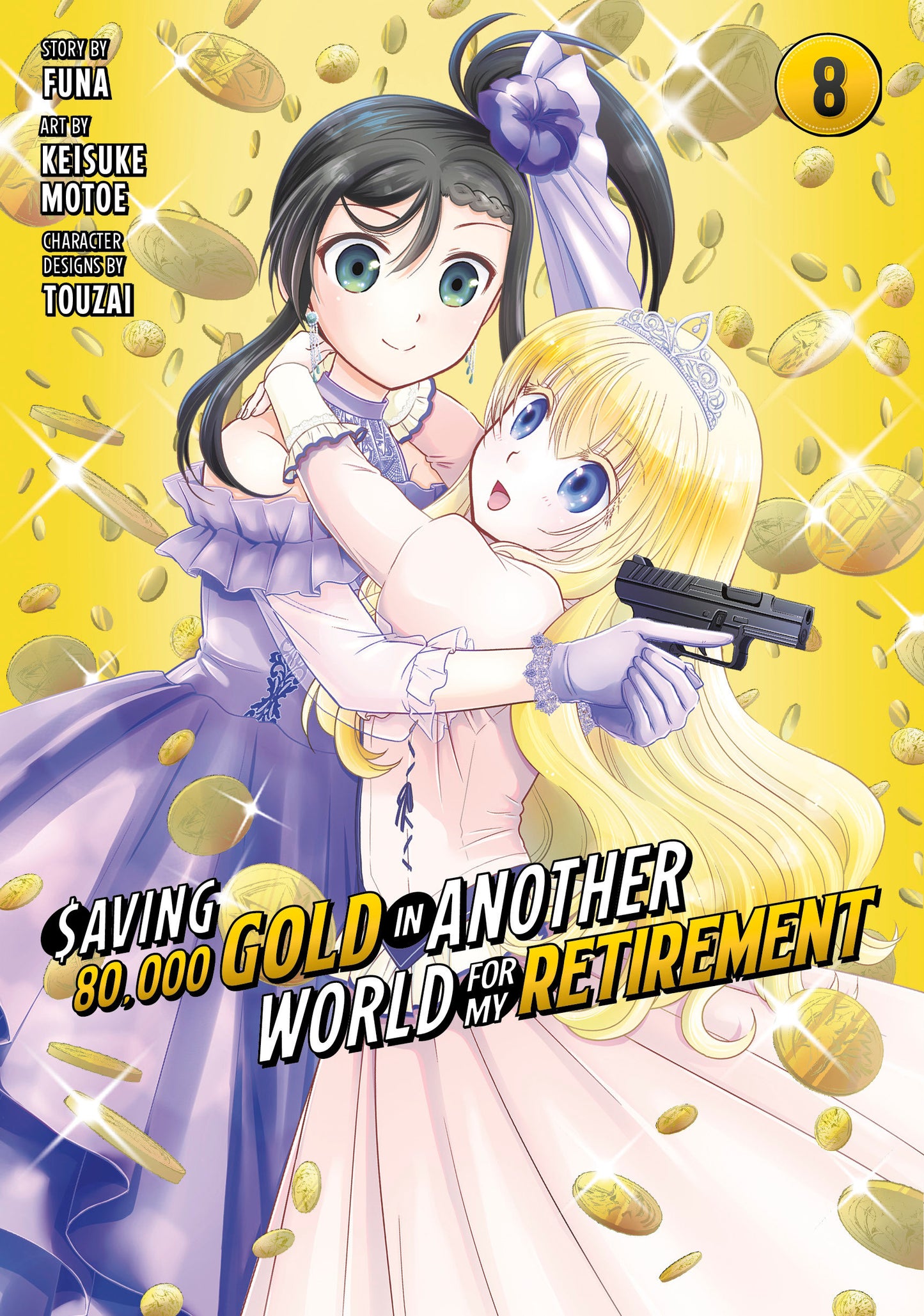 Saving 80,000 Gold in Another World for My Retirement 8 (Manga)  - Release Date: 8/13/24