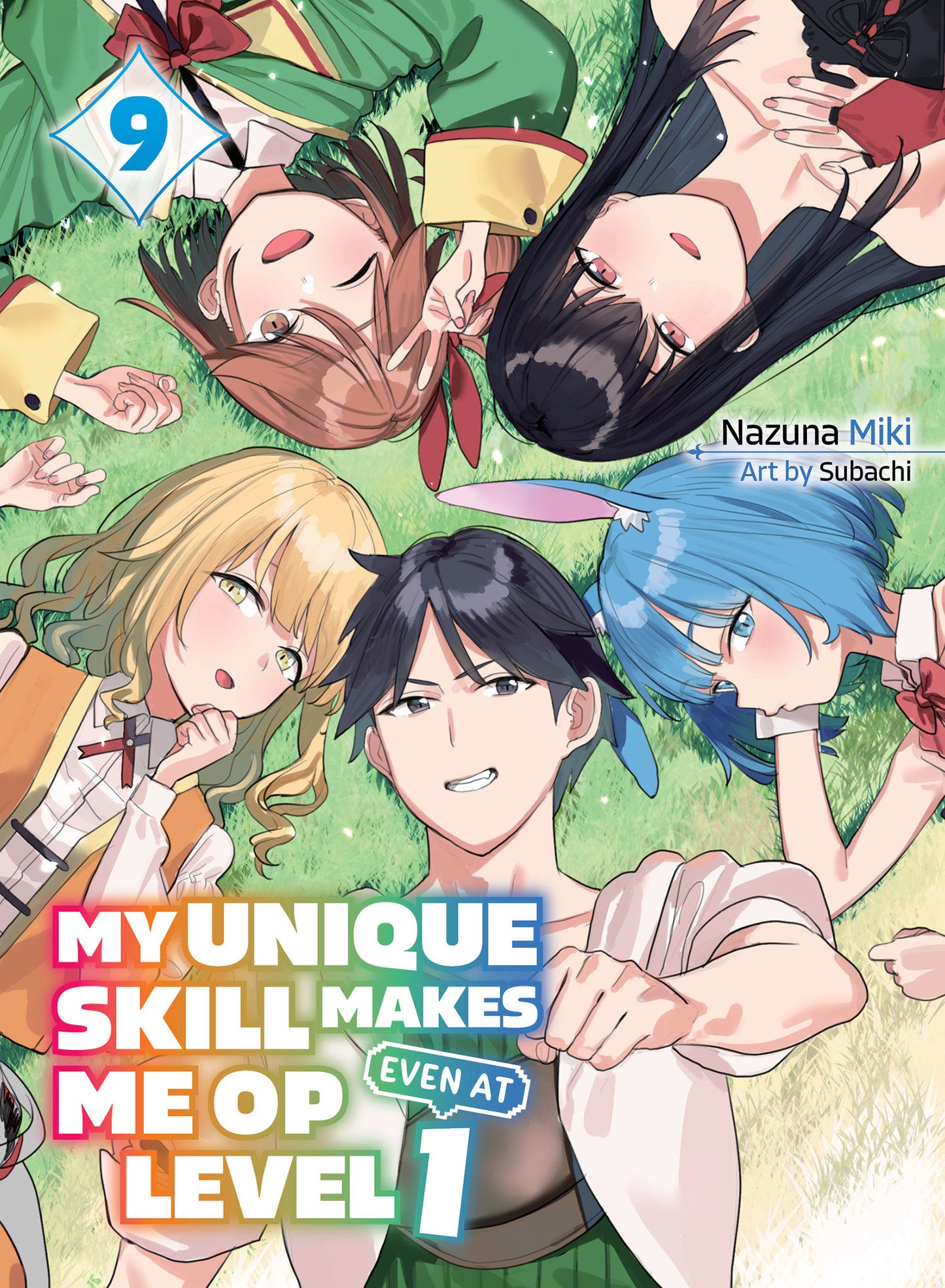 My Unique Skill Makes Me OP Even At Level 1 vol 9 (light novel) - 9/23/25 - Release Date:  9/23/25