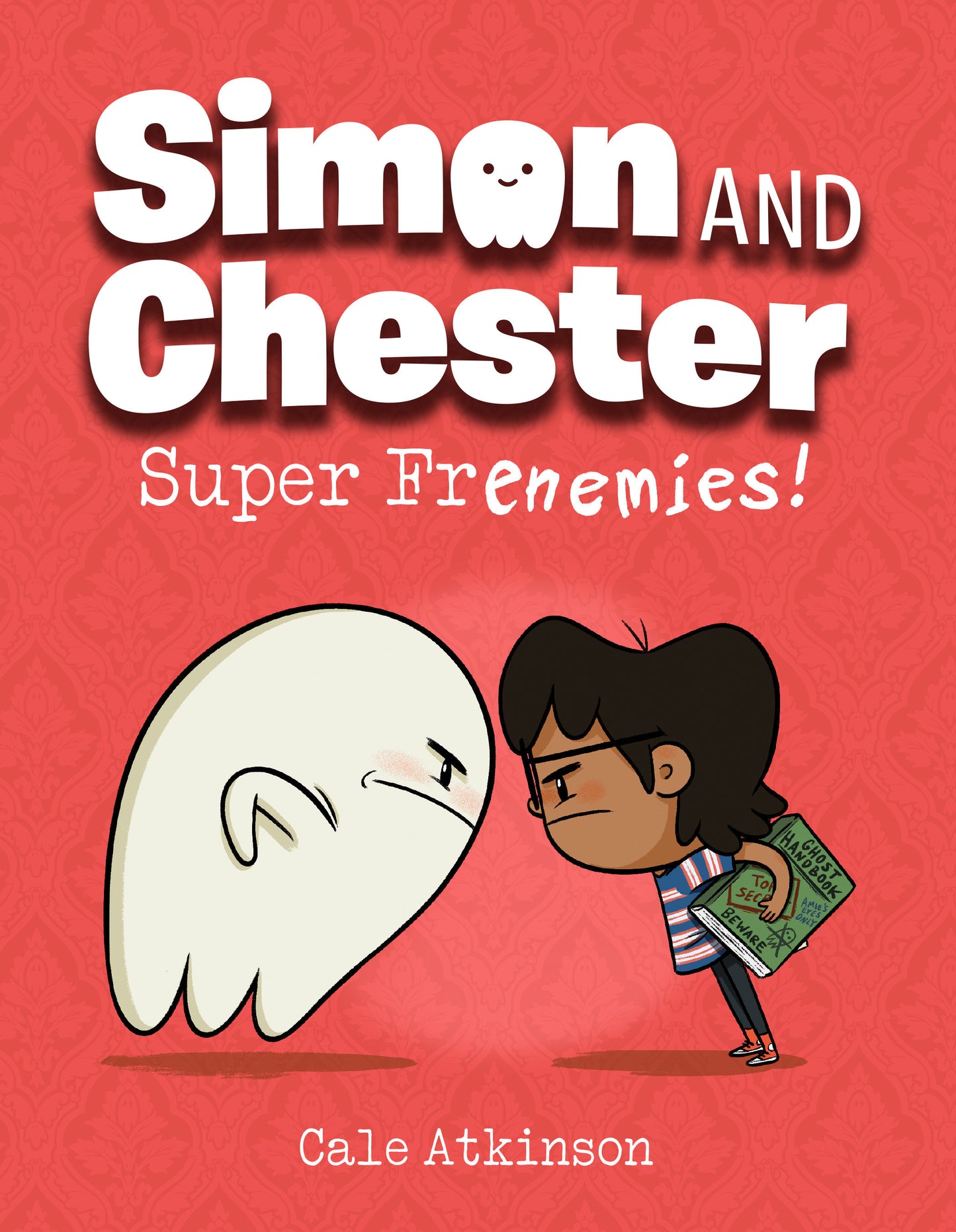 Super Frenemies! (Simon and Chester Book #5) Releases: 9/24/24