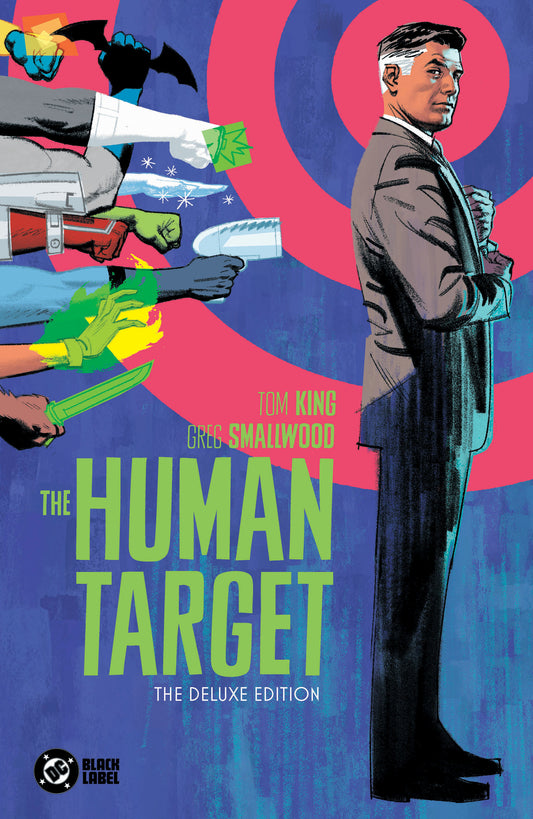 The Human Target by Tom King and Greg Smallwood: The Deluxe Edition - 11/25/25 - Release Date:  11/25/25