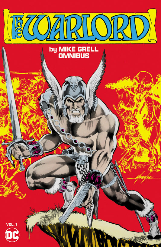 The Warlord by Mike Grell Omnibus Vol. 1 - 11/25/25 - Release Date:  11/25/25