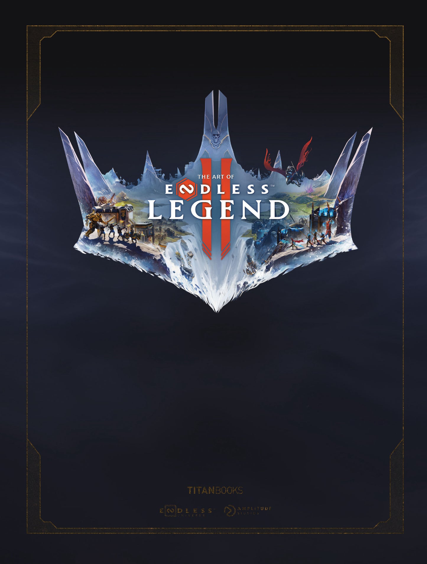 The Art of ENDLESS LEGEND 2 ISBN: 9781803369860 - FOC DATE: 7/5/26  - Release Date: 9/1/26