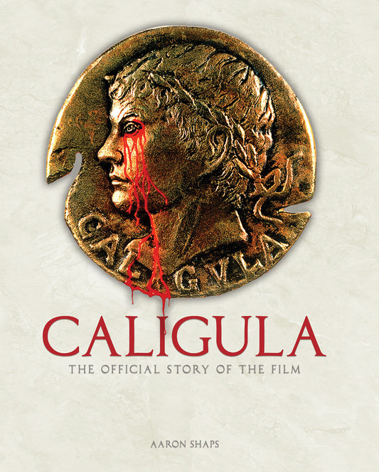 Caligula: The Official Story of the Film ISBN: 9781835413869 - Release Date: 4/7/26