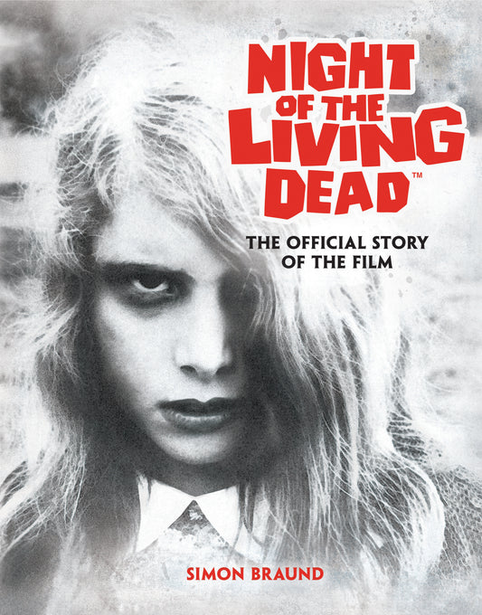 Night of the Living Dead: The Official Story of the Film ISBN: 9781835414019 - FOC DATE: 6/21/26  - Release Date: 8/18/26