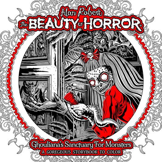 The Beauty of Horror: Ghouliana's Sanctuary for Monsters--A GOREgeous Storybook to Color - ISBN: 9798887240497 - Release Date:  8/5/25