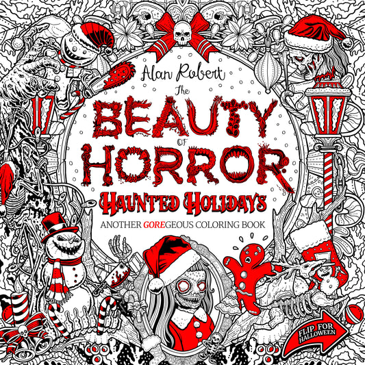 The Beauty of Horror: Haunted Holidays Coloring Book - Release Date:  8/6/24