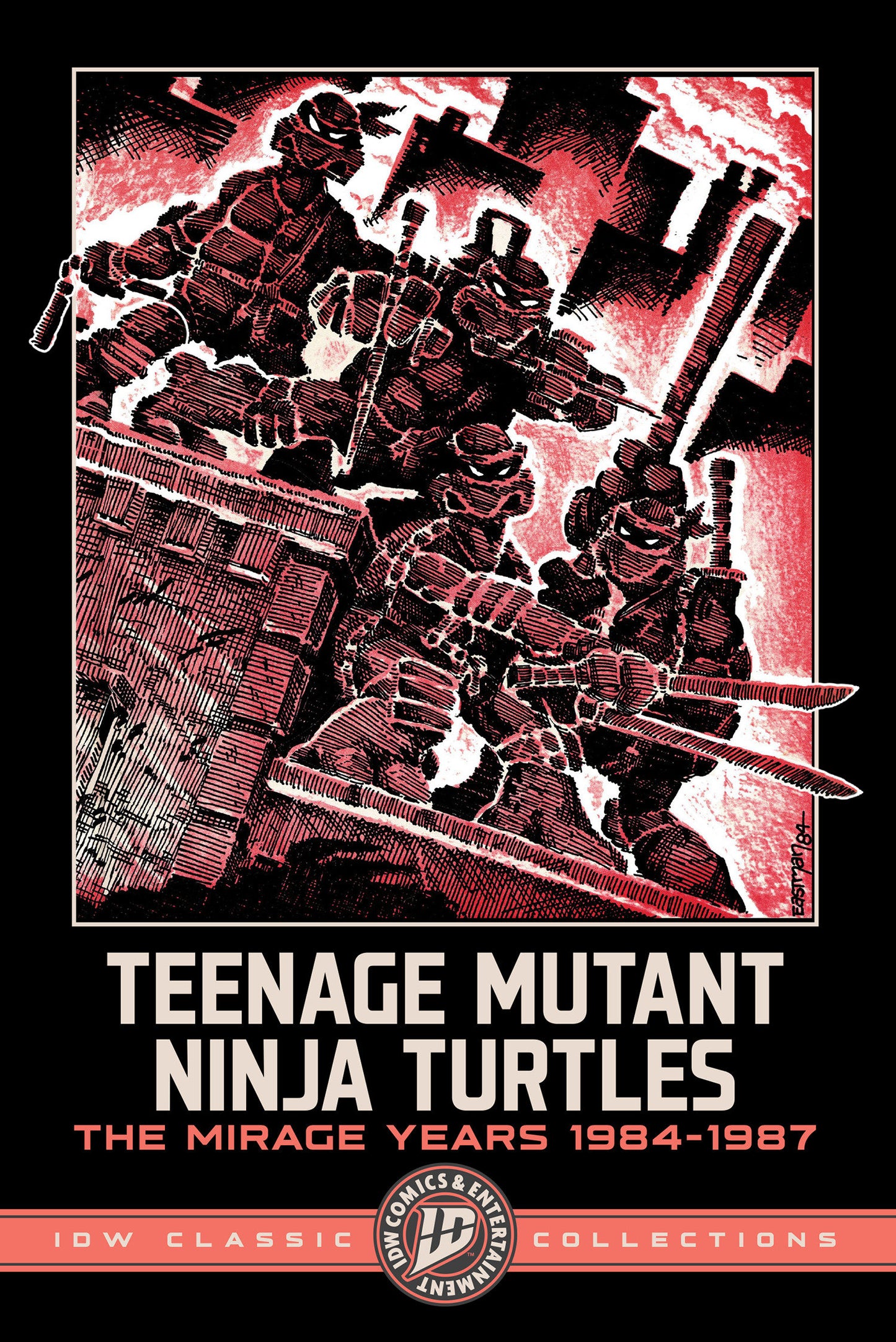 Teenage Mutant Ninja Turtles: The Mirage Years 1984-1987--IDW Classic Collections ISBN: 9798887245133 - FOC DATE: 8/16/26  - Release Date: 9/22/26