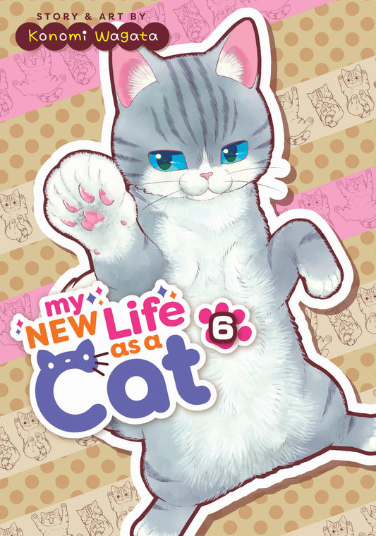 My New Life as a Cat Vol. 6 - Release Date:  7/2/24