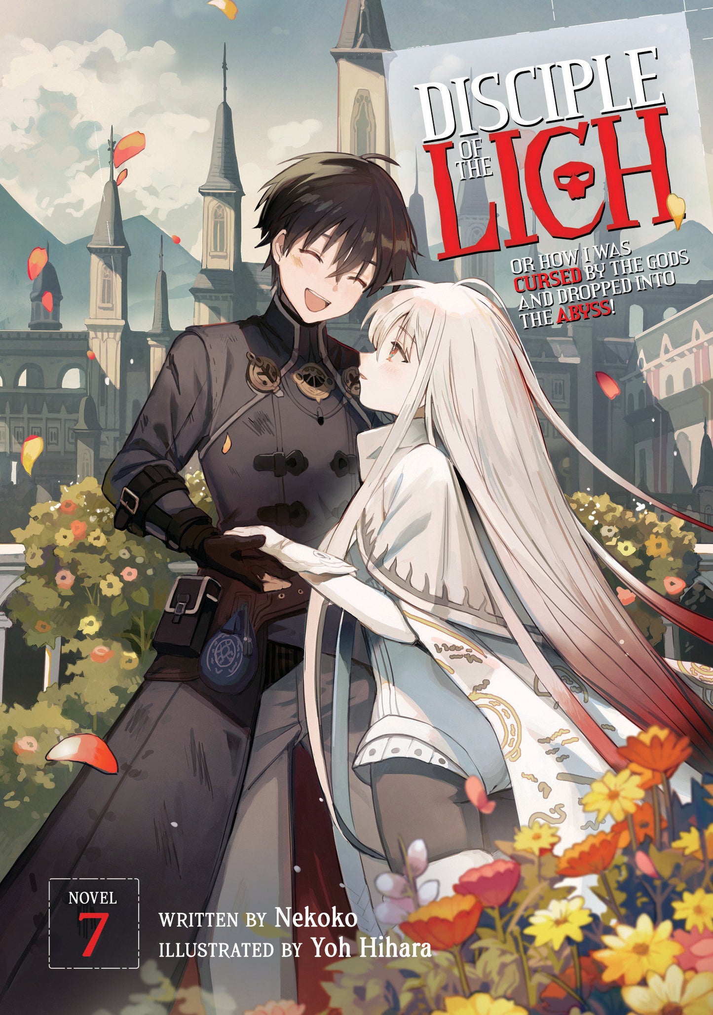 Disciple of the Lich: Or How I Was Cursed by the Gods and Dropped Into the Abyss! (Light Novel) Vol. 7 - Release Date:  6/11/24