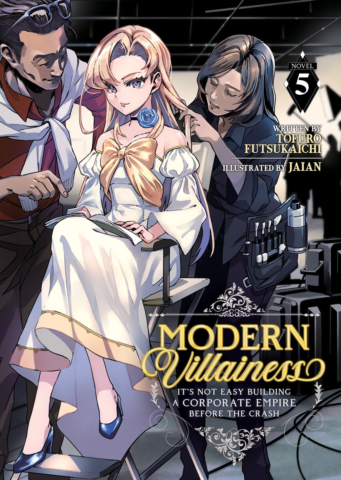 Modern Villainess: It’s Not Easy Building a Corporate Empire Before the Crash (Light Novel) Vol. 5 -Releases: 10/22/24