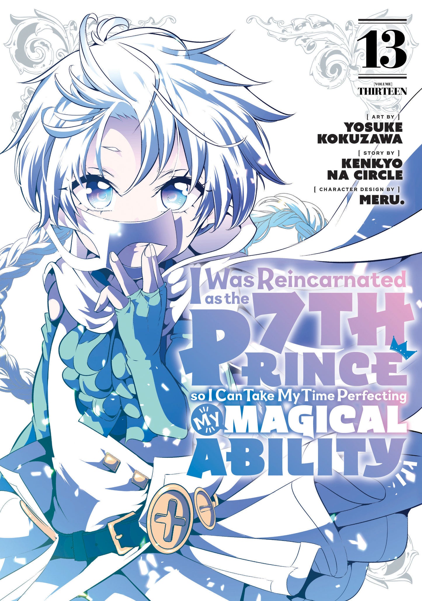 I Was Reincarnated as the 7th Prince so I Can Take My Time Perfecting My Magical Ability 13  - Release Date: 8/20/24