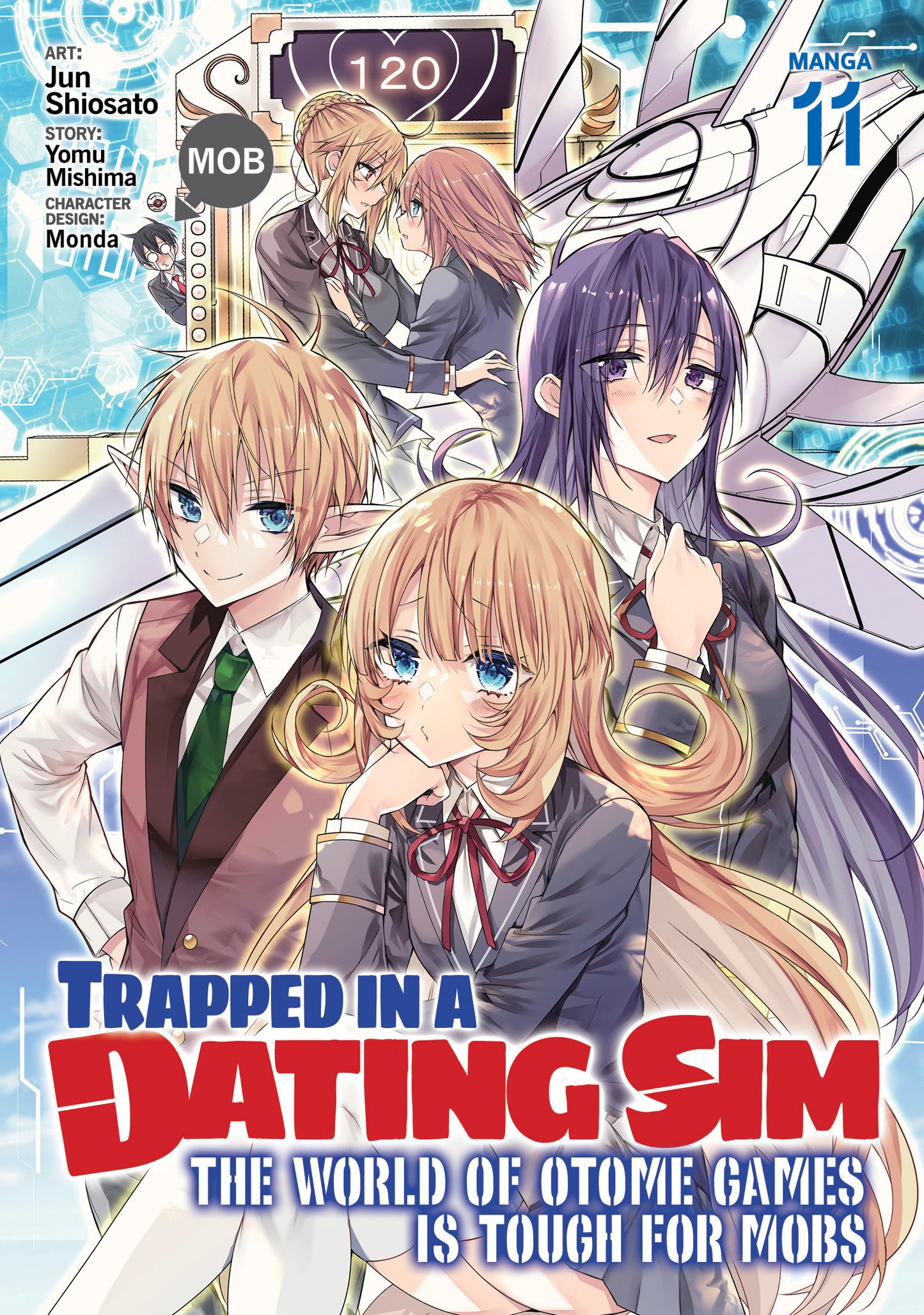 Trapped in a Dating Sim: The World of Otome Games is Tough for Mobs (Manga) Vol. 11  - Release Date:  1/21/25