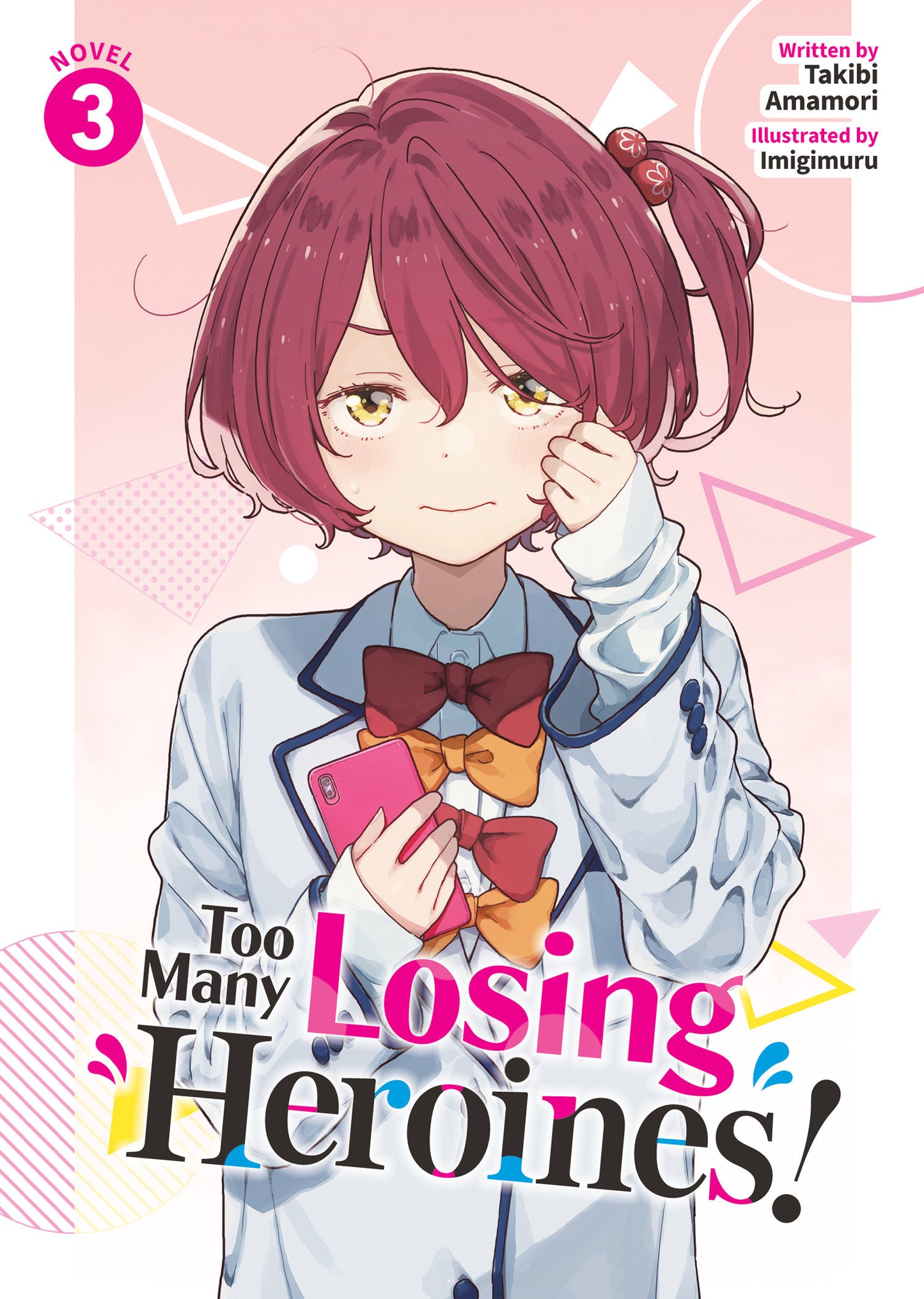 Too Many Losing Heroines! (Light Novel) Vol. 3  - Release Date:  2/18/25