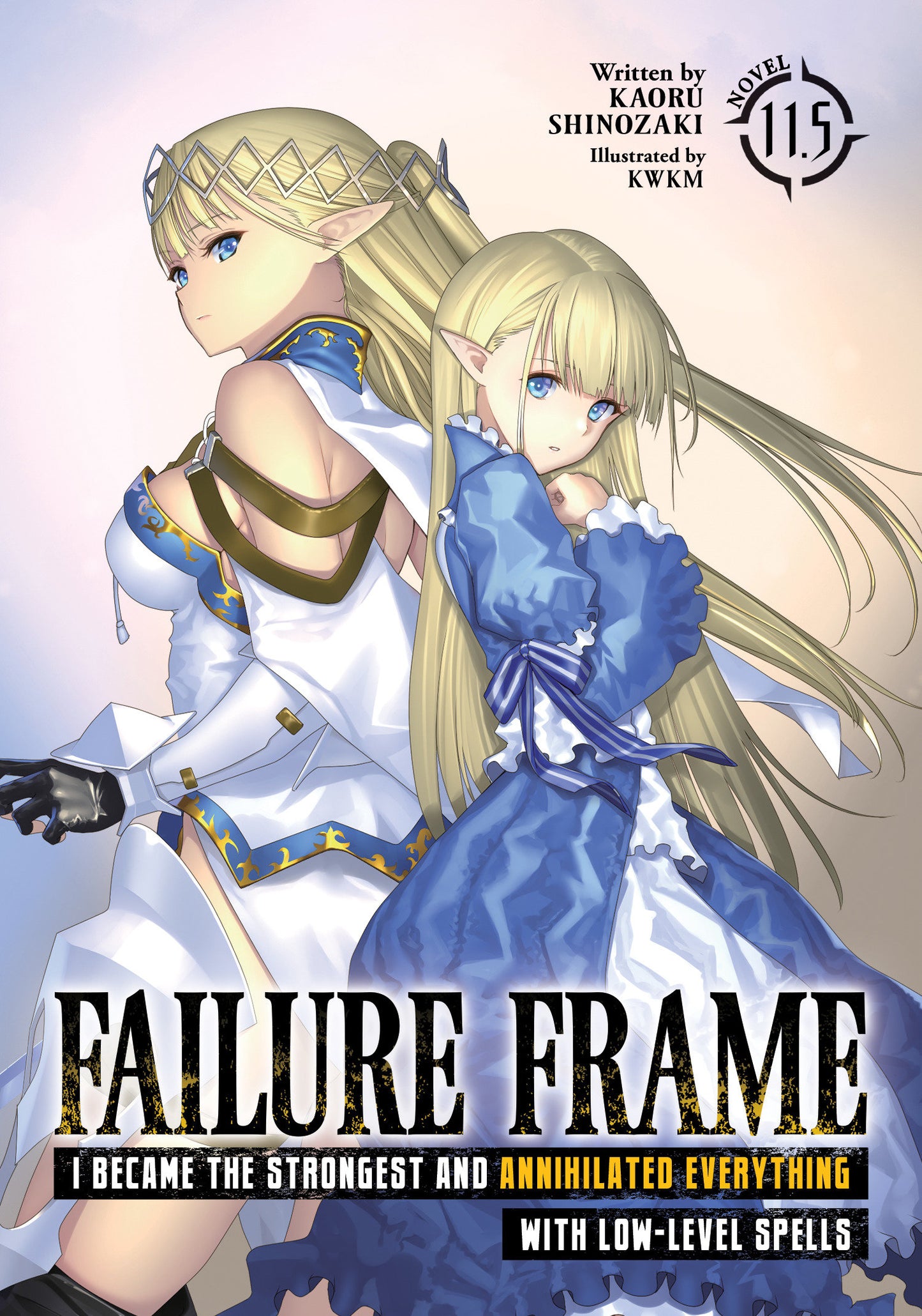 Failure Frame: I Became the Strongest and Annihilated Everything With Low-Level Spells (Light Novel) Vol. 11.5  - Release Date:  2/25/25