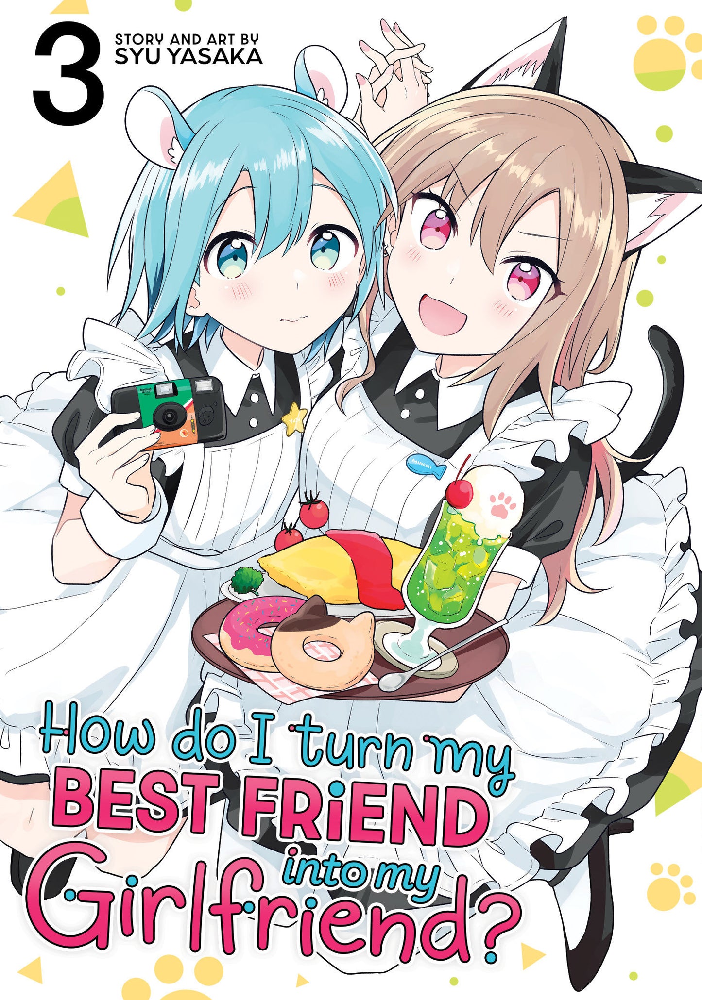 How Do I Turn My Best Friend Into My Girlfriend? Vol. 3  - Release Date:  2/25/25