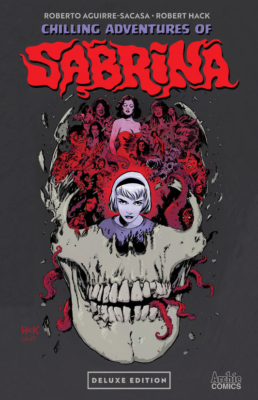 Chilling Adventures of Sabrina Deluxe Edition ISBN: 9798894883489 - FOC DATE: 10/25/26  - Release Date: 11/17/26